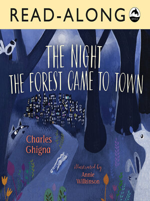 cover image of The Night the Forest Came to Town